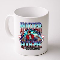 Viral Trump Hotter Than A Hoochie Coochie Trump Summer Vibes Coffee Mug