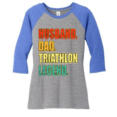 Vintage Triathlon Husband Dad Triathlete Legend FatherS Day Gift Women's Tri-Blend 3/4-Sleeve Raglan Shirt