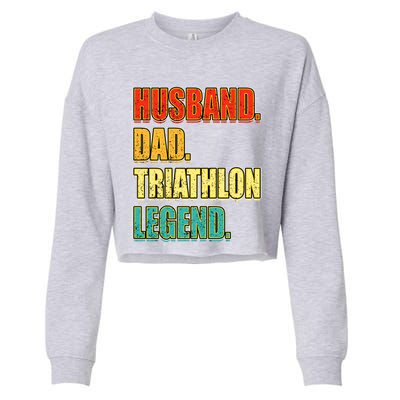 Vintage Triathlon Husband Dad Triathlete Legend FatherS Day Gift Cropped Pullover Crew