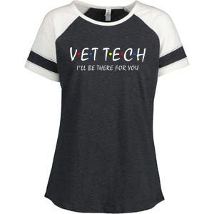 Vet Tech I'll Be There For You Vet Veterinarian Veterinary Cute Gift Enza Ladies Jersey Colorblock Tee