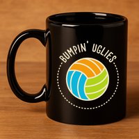 Volleyball Team I Bumpin Uglies I Beach Volleyball 11oz C Handle Ceramic Mug