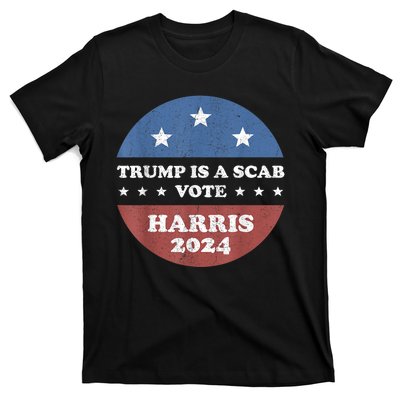 Vintage Trump Is A Scab Vote Harris 2024 T-Shirt