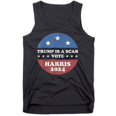 Vintage Trump Is A Scab Vote Harris 2024 Tank Top