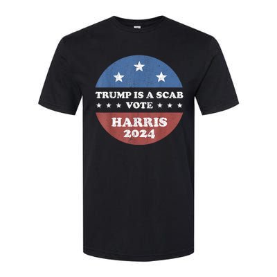 Vintage Trump Is A Scab Vote Harris 2024 Softstyle CVC T-Shirt