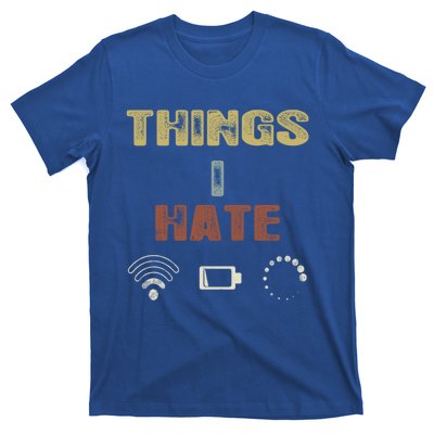 Vintage Things I Hate Gamer Great Gift Funny Gift Pc Video Game Streamer Gift T-Shirt