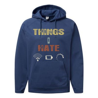 Vintage Things I Hate Gamer Great Gift Funny Gift Pc Video Game Streamer Gift Performance Fleece Hoodie