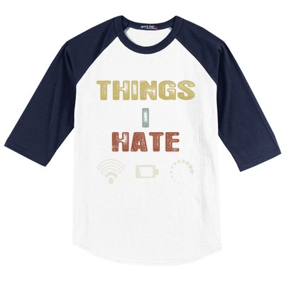 Vintage Things I Hate Gamer Great Gift Funny Gift Pc Video Game Streamer Gift Baseball Sleeve Shirt