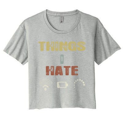 Vintage Things I Hate Gamer Great Gift Funny Gift Pc Video Game Streamer Gift Women's Crop Top Tee