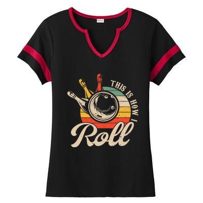 Vintage This Is How I Roll Bowling Players Tee Bowler Ladies Halftime Notch Neck Tee