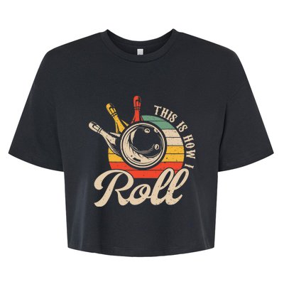 Vintage This Is How I Roll Bowling Players Tee Bowler Bella+Canvas Jersey Crop Tee