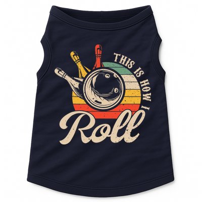 Vintage This Is How I Roll Bowling Players Tee Bowler Doggie Tank
