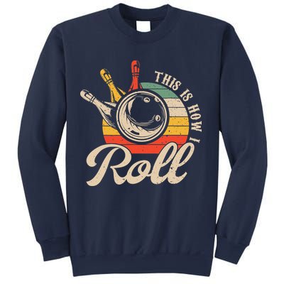 Vintage This Is How I Roll Bowling Players Tee Bowler Sweatshirt