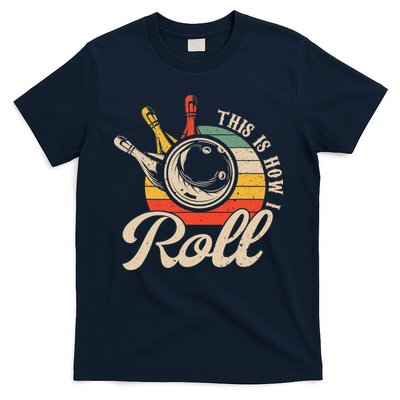 Vintage This Is How I Roll Bowling Players Tee Bowler T-Shirt