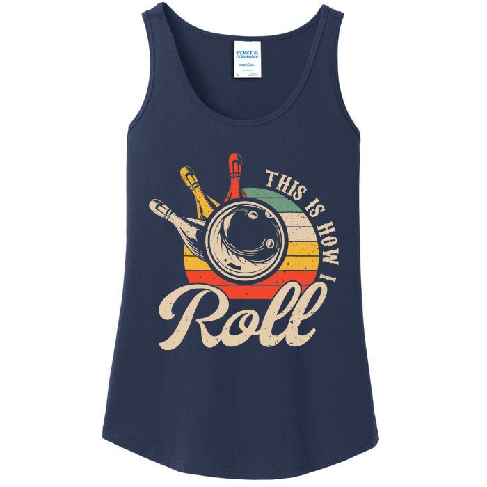 Vintage This Is How I Roll Bowling Players Tee Bowler Ladies Essential Tank