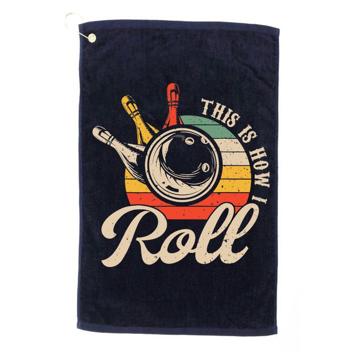 Vintage This Is How I Roll Bowling Players Tee Bowler Golf Towel