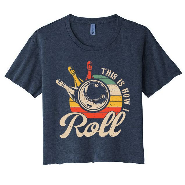 Vintage This Is How I Roll Bowling Players Tee Bowler Crop Top