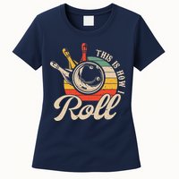 Vintage This Is How I Roll Bowling Players Tee Bowler Womens T-Shirt
