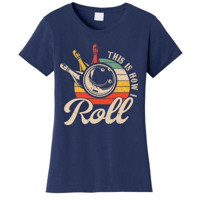 Vintage This Is How I Roll Bowling Players Tee Bowler Women's T-Shirt