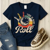 Vintage This Is How I Roll Bowling Players Tee Bowler Womens T-Shirt