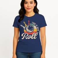 Vintage This Is How I Roll Bowling Players Tee Bowler Womens T-Shirt