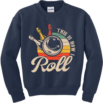 Vintage This Is How I Roll Bowling Players Tee Bowler Kids Sweatshirt