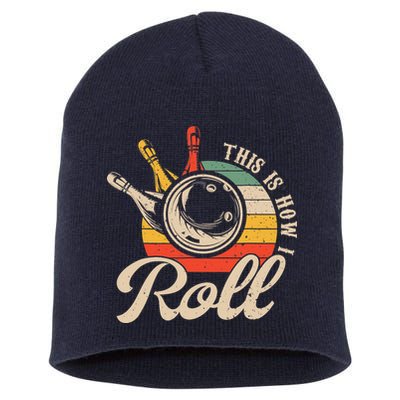 Vintage This Is How I Roll Bowling Players Tee Bowler Short Acrylic Beanie