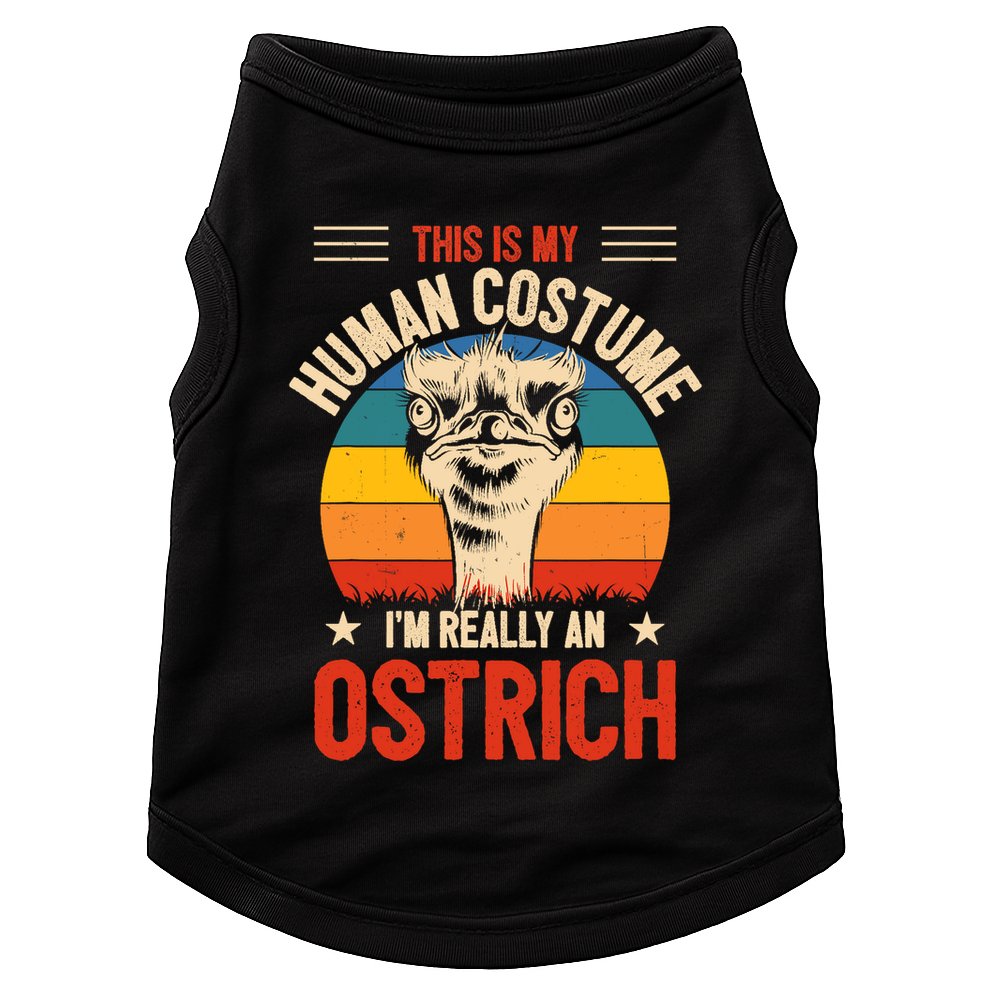 Vintage This Is My Human Costume IM Really An Ostrich Retro Doggie Tank