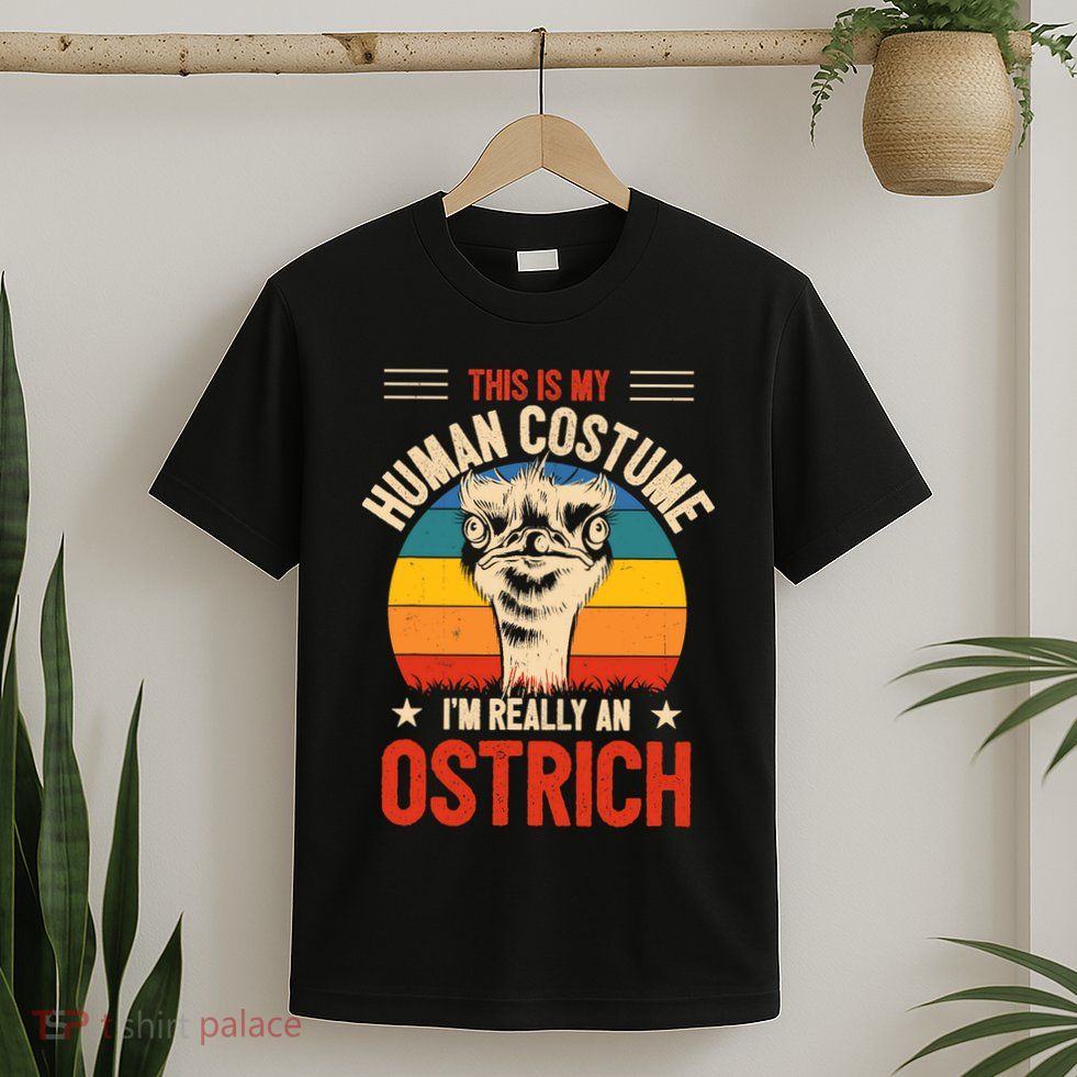 Vintage This Is My Human Costume IM Really An Ostrich Retro T-Shirt