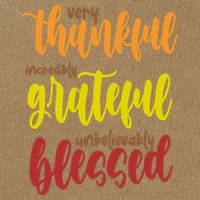 Very Thankful Incredibly Grateful Unbelievably Blessed Cotton Canvas Backpack