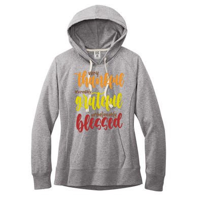 Very Thankful Incredibly Grateful Unbelievably Blessed Women's Fleece Hoodie