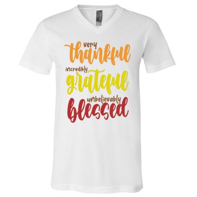 Very Thankful Incredibly Grateful Unbelievably Blessed V-Neck T-Shirt