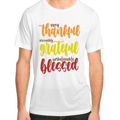 Very Thankful Incredibly Grateful Unbelievably Blessed Adult ChromaSoft Performance T-Shirt