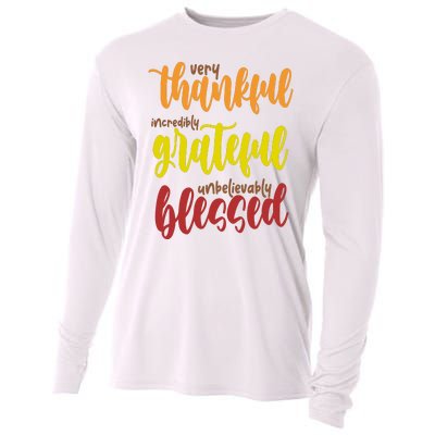 Very Thankful Incredibly Grateful Unbelievably Blessed Cooling Performance Long Sleeve Crew