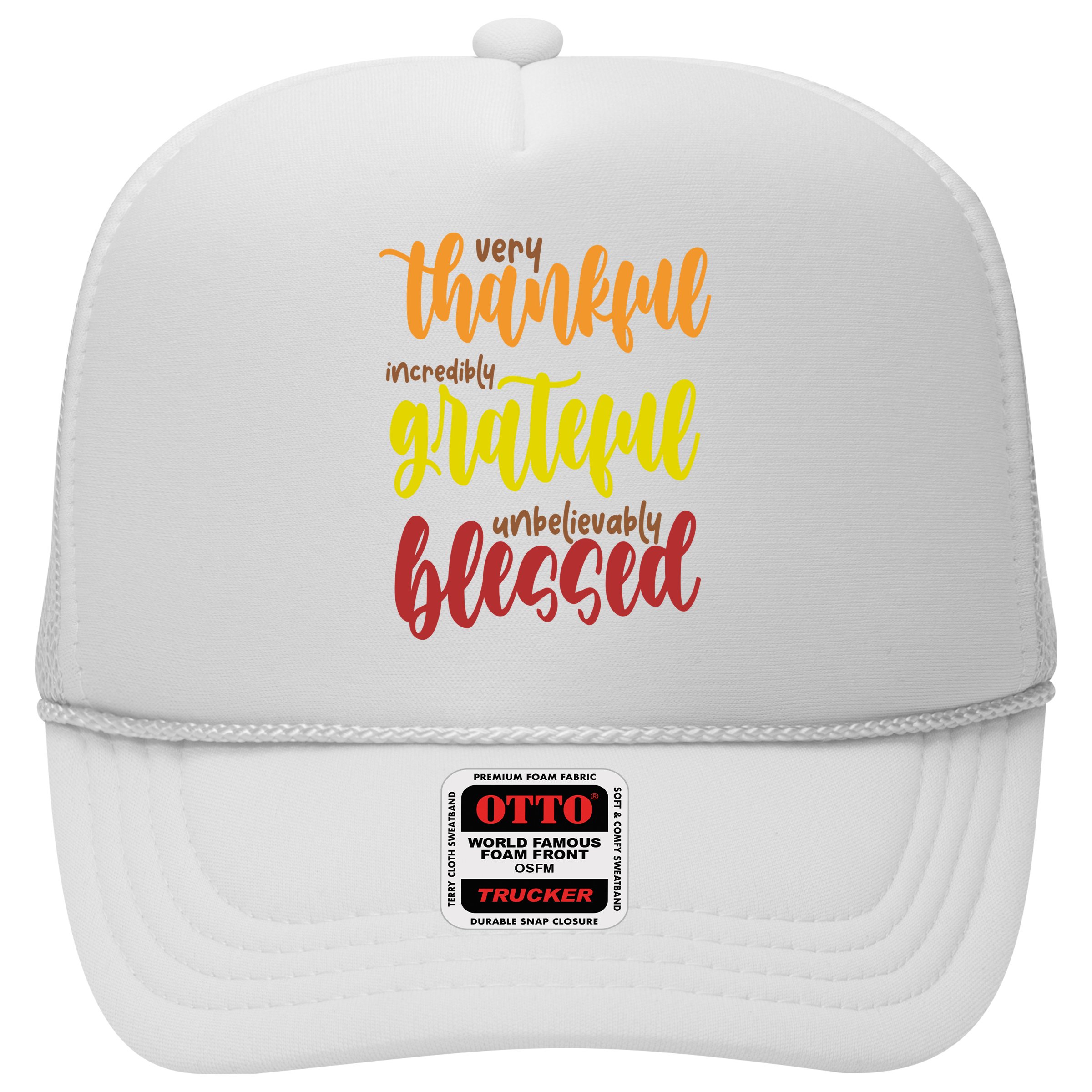 Very Thankful Incredibly Grateful Unbelievably Blessed Hat