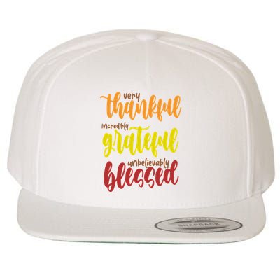 Very Thankful Incredibly Grateful Unbelievably Blessed Wool Snapback Cap