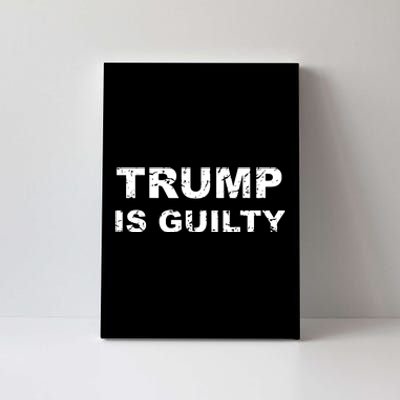 Vintage Trump Is Guilty Canvas