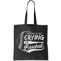 Vintage There Is No Crying In Baseball Sports Funny Baseball Tote Bag