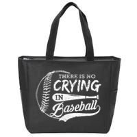 Vintage There Is No Crying In Baseball Sports Funny Baseball Zip Tote Bag