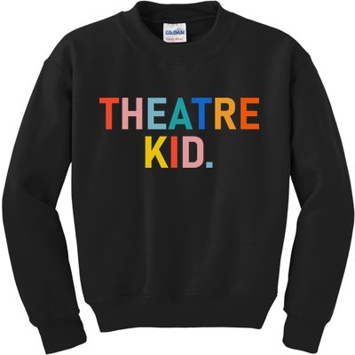 Vintage Theatre Kid Merch Broadway Kids Sweatshirt