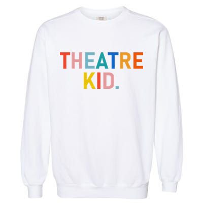 Vintage Theatre Kid Merch Broadway Garment-Dyed Sweatshirt