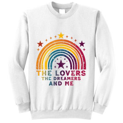 Vintage The Lovers The Dreamers And Me Funny Rainbow Quotes Sweatshirt
