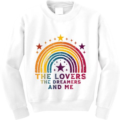 Vintage The Lovers The Dreamers And Me Funny Rainbow Quotes Kids Sweatshirt