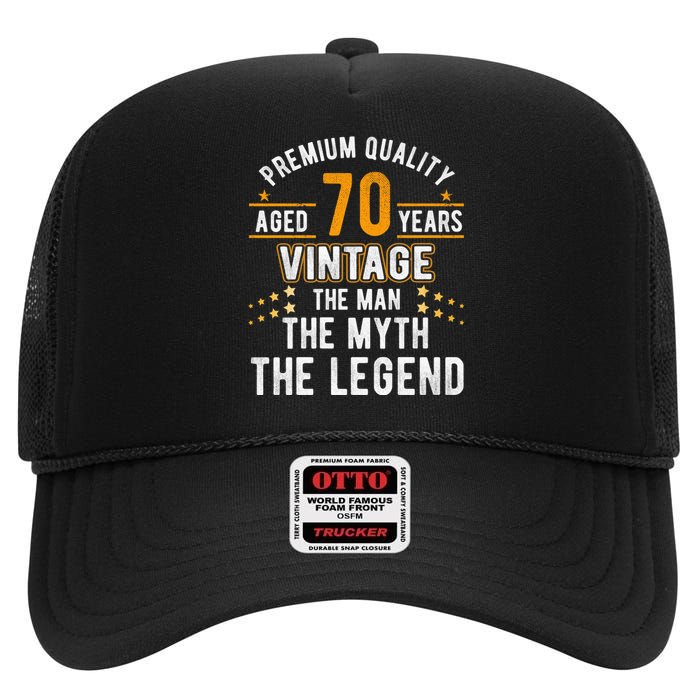 Vintage The Man Myth Legend 70 Yrs 70th Birthday Shirt High Crown Mesh Back Trucker Hat