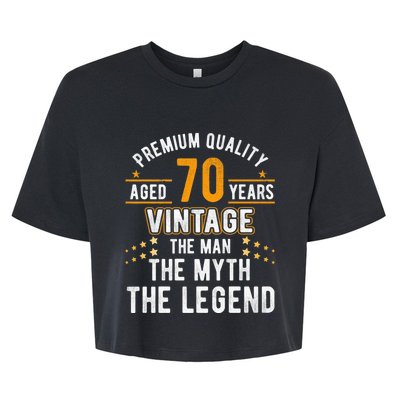 Vintage The Man Myth Legend 70 Yrs 70th Birthday Shirt Bella+Canvas Jersey Crop Tee