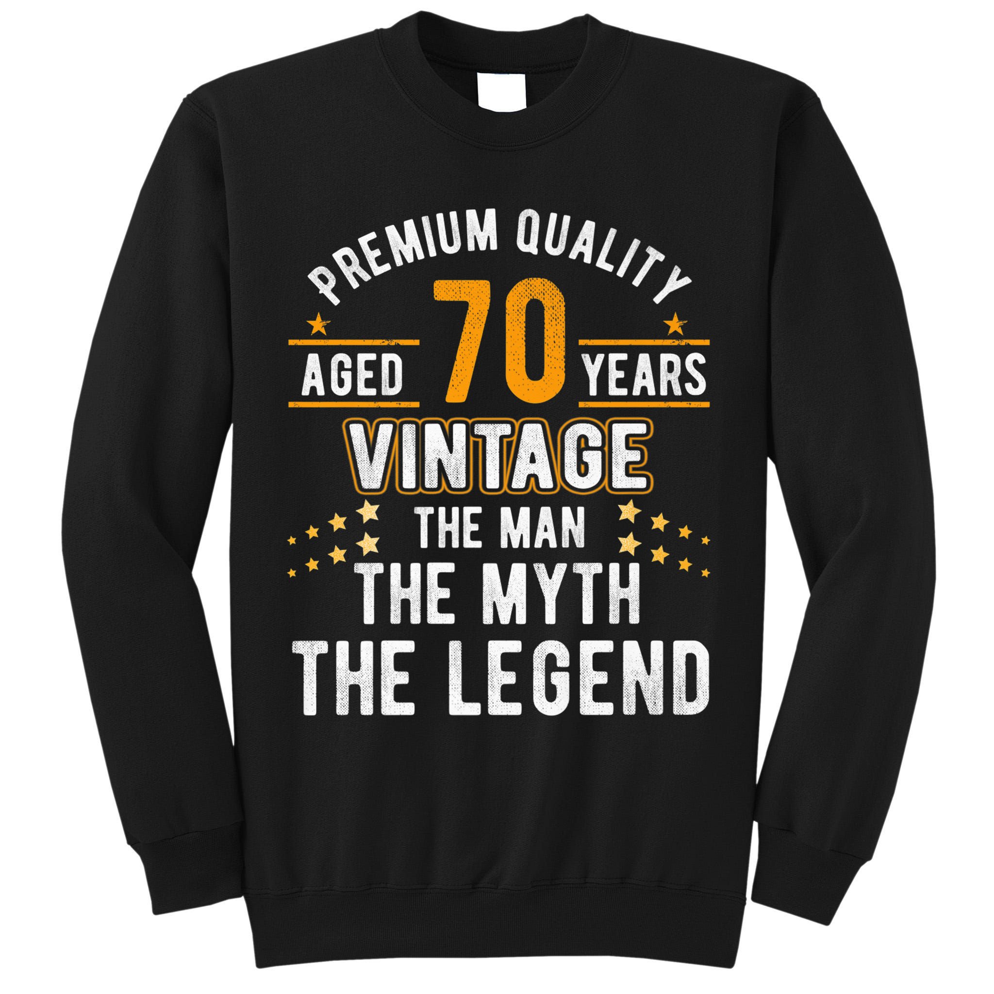 Vintage The Man Myth Legend 70 Yrs 70th Birthday Shirt Tall Sweatshirt