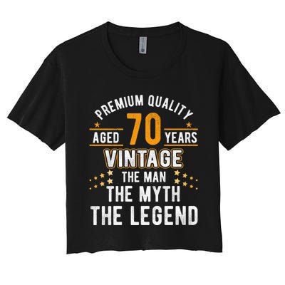 Vintage The Man Myth Legend 70 Yrs 70th Birthday Shirt Women's Crop Top Tee