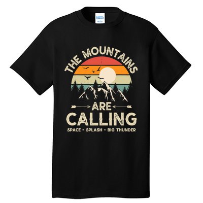 Vintage The Mountains Are Calling Space Splash Big Thunder Tall T-Shirt