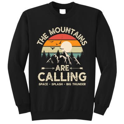 Vintage The Mountains Are Calling Space Splash Big Thunder Tall Sweatshirt