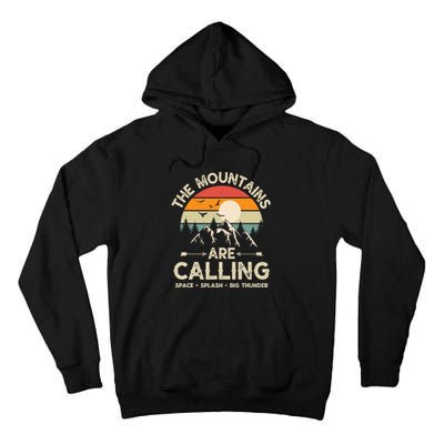 Vintage The Mountains Are Calling Space Splash Big Thunder Tall Hoodie