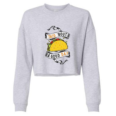 Vintage Taco Mexican Funny Cinco De Mayo Drink Gift Cropped Pullover Crew